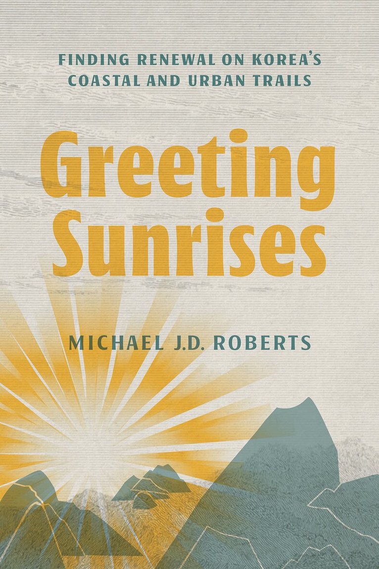 Michael J. D. Roberts - Greeting Sunrises, Häftad. Tillgänglighet: Kommande