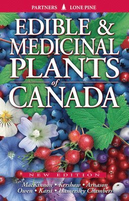 Andy MacKinnon, Linda Kershaw - Edible and Medicinal Plants of Canada, Häftad
