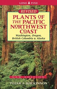 bokomslag Plants of the Pacific Northwest Coast: Washington, Oregon, British Columbia and Alaska