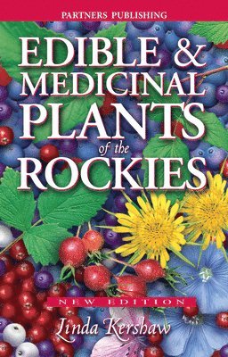 bokomslag Edible and Medicinal Plants of the Rockies