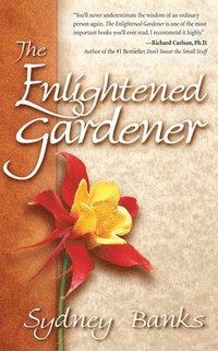 bokomslag Enlightened Gardener, The
