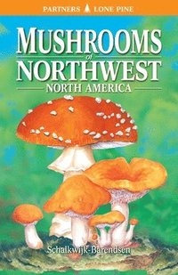 bokomslag Mushrooms of Northwest North America