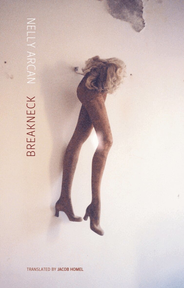 Nelly Arcan - Breakneck, Häftad