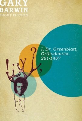 bokomslag I, Dr. Greenblatt, Orthodontist, 251-1457
