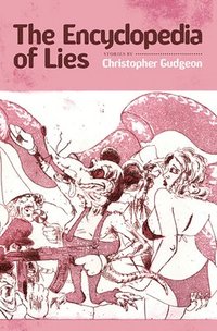 bokomslag The Encyclopedia of Lies