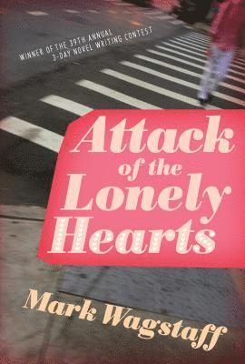 Attack of the Lonely Hearts 1