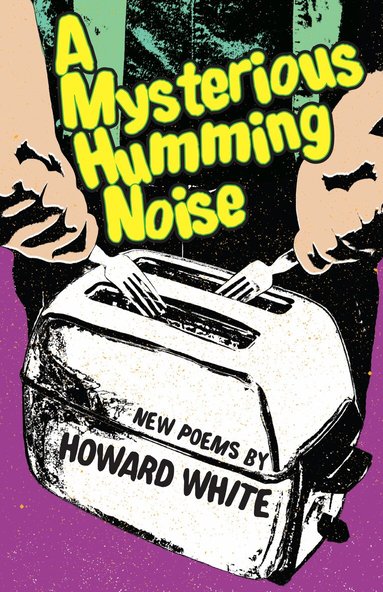 Howard White - Mysterious Humming Noise, Häftad