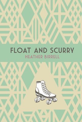 Float and Scurry 1