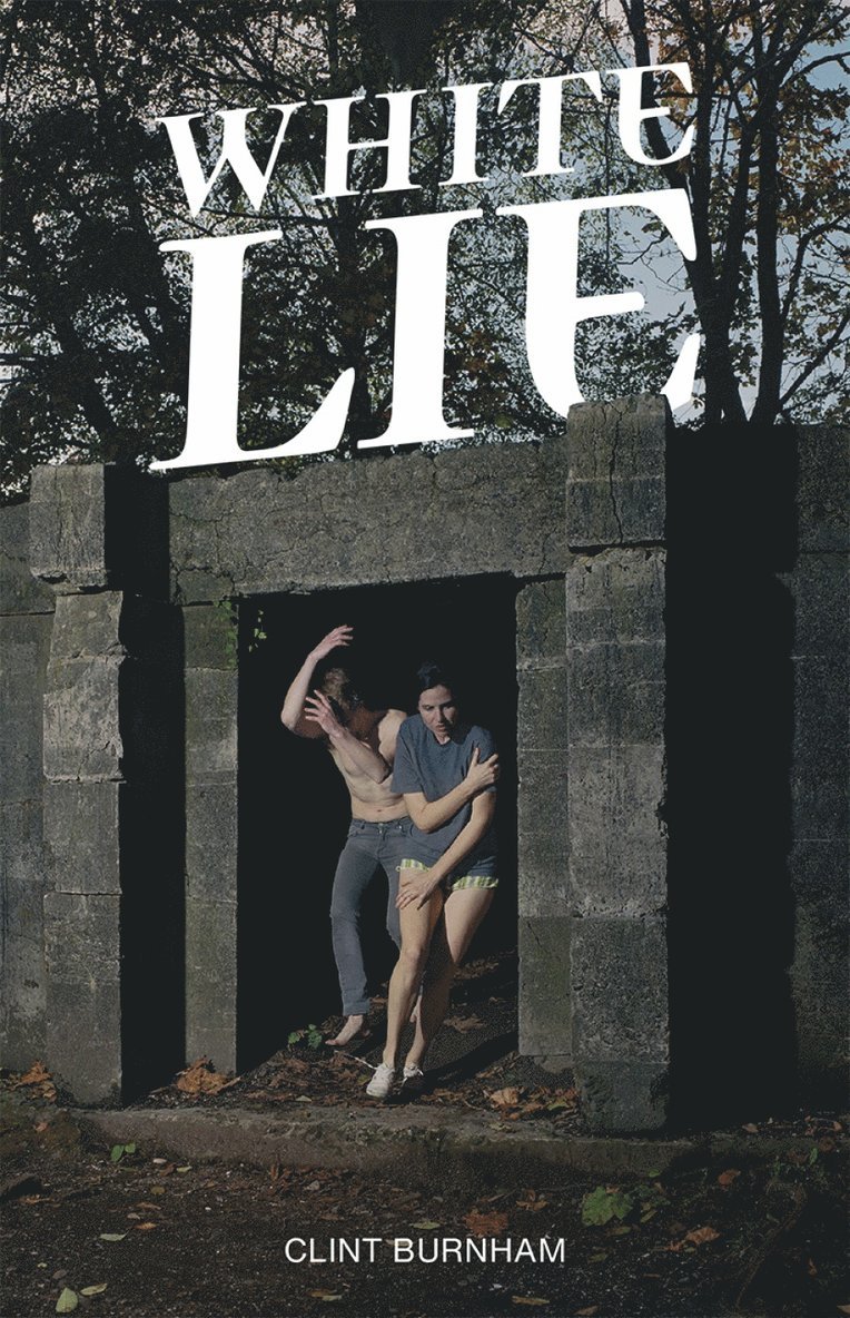 Clint Burnham - White Lie, Häftad