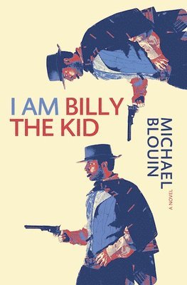 bokomslag I Am Billy the Kid