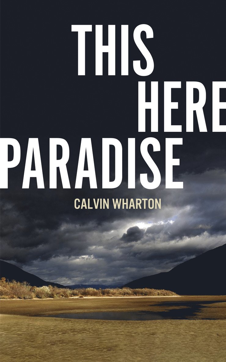 Calvin Wharton - This Here Paradise, Häftad