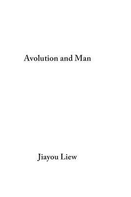 Avolution and Man 1