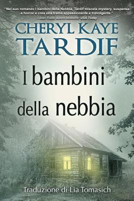 Cheryl Kaye Tardif - I bambini della nebbia, Häftad
