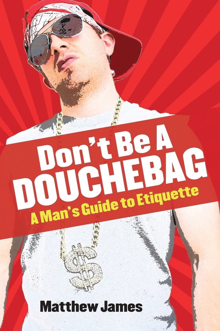 Don't be a Douchebag 1