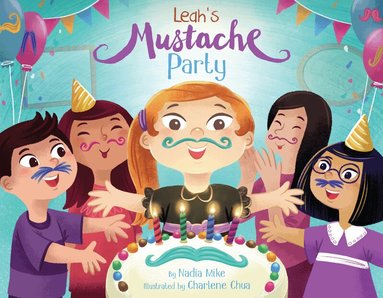Nadia Mike - Leah's Mustache Party, Inbunden