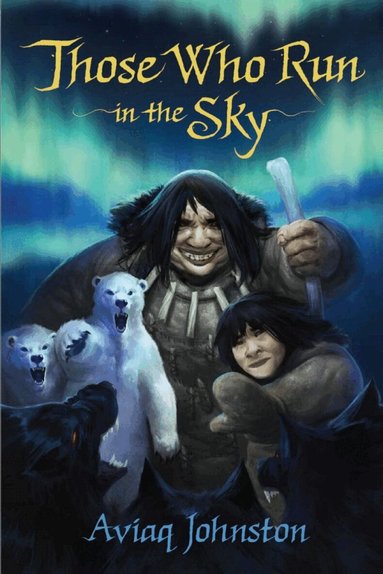 Aviaq Johnston - Those Who Run in the Sky, Häftad
