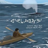 bokomslag How We Hunt a Bowhead (Inuktitut)