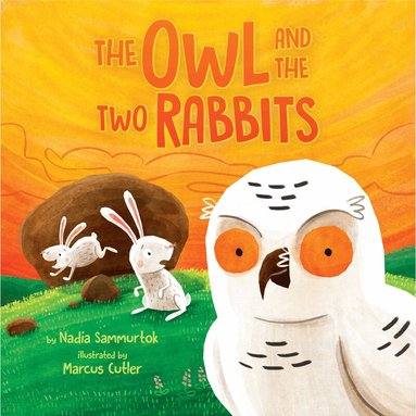 Nadia Sammurtok - Owl and the Two Rabbits, Inbunden