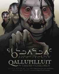 bokomslag Qallupilluit: The Takers of Children