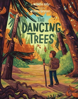 Masiana Kelly - Dancing Trees, Inbunden