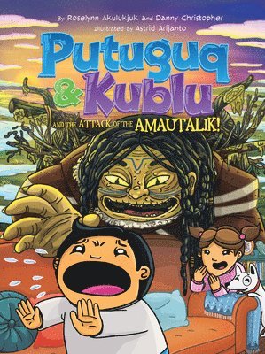 Putuguq and Kublu and the Attack of the Amautalik!