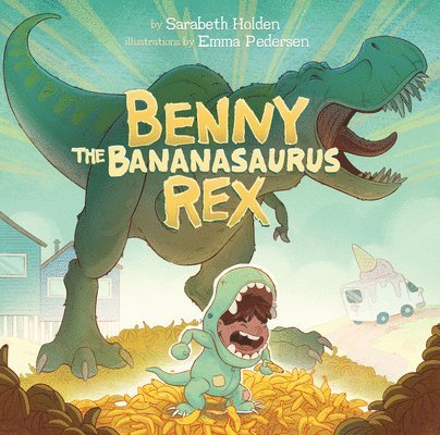 Benny the Bananasaurus Rex 1