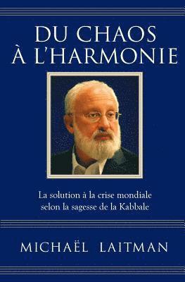 Michaël Laitman, Michaël - Du chaos à l'harmonie, Häftad