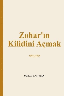 Zohar'&#305;n Kilidini Amak 1