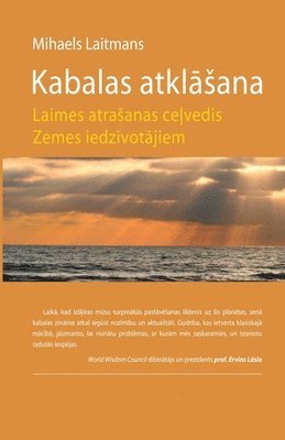Mihaels Laitmans - Kabalas atklāsana - Laimes atrasanas ceļvedis Zemes iedzīvotājiem, Häftad