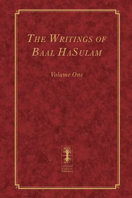 bokomslag The Writings of Baal HaSulam - Volume One