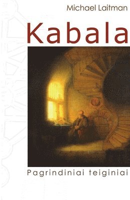 Michael Laitman - Kabala; Pagrindiniai teiginiai, Häftad. Tillgänglighet: Lägg i varukorg