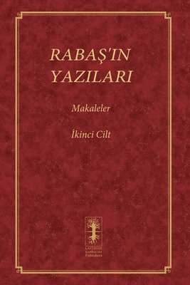 Raba&#350;'in Yazilari - Makaleler 1