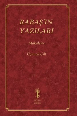 Raba&#350;'in Yazilari - Makaleler 1