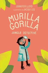 bokomslag Murilla Gorilla, Jungle Detective