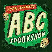 bokomslag Ryan Heshka's ABC Spookshow