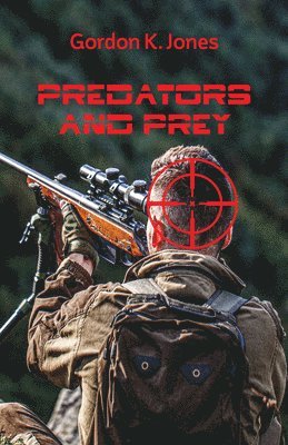 Gordon K Jones - Predators and Prey, Häftad