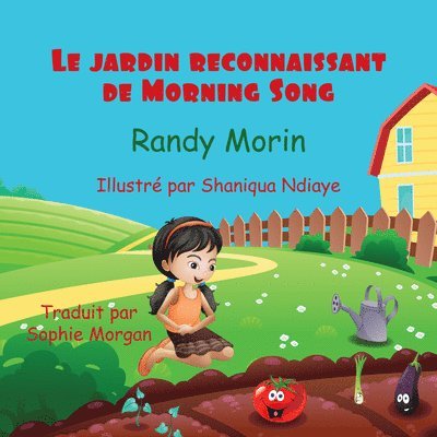 Le Jardin Reconnaissant de Morning Song 1