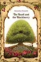 Naseeba Alozaibi - Beast and the Blackberry, Häftad. Tillgänglighet: Lägg i varukorg