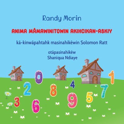 Anima Mâmawinitowin Akihcikan-Askiy