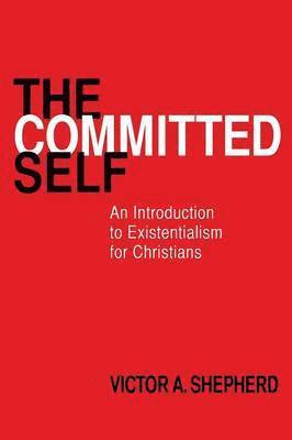 Victor a Shepherd - Committed Self, Häftad