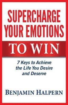 Supercharge Your Emotions to Win 1