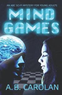 bokomslag Mind Games: An ABC Sci-Fi Mystery for Young Adults