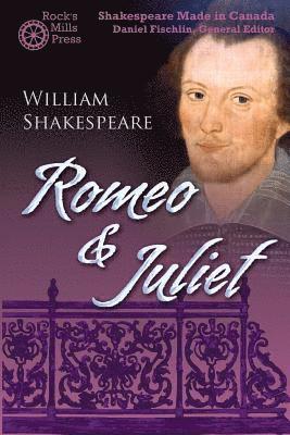 Romeo and Juliet: Shakespeare Made in Canada 1