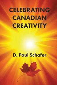 bokomslag Celebrating Canadian Creativity: Canada 150 Edition