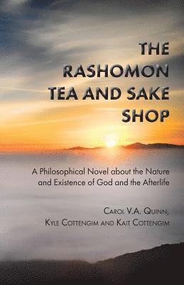 bokomslag The Rashomon Tea and Sake Shop: A Special Edition with Discussion and Review Questions