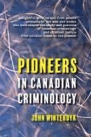 Pioneers in Canadian Criminology 1