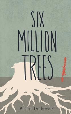 bokomslag Six Million Trees