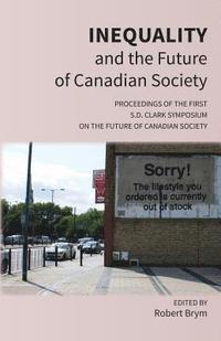 bokomslag Inequality and the Future of Canadian Society