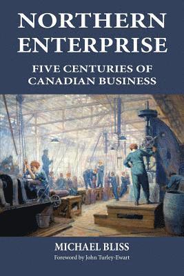 Michael Bliss - Northern Enterprise, Häftad