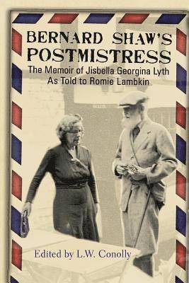 Bernard Shaw's Postmistress 1